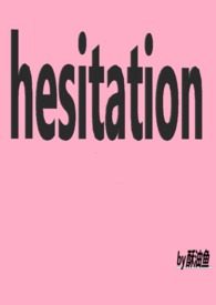 hesitation