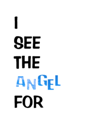 I see the angel for～起～
